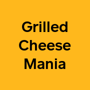 Grilled Cheese Mania