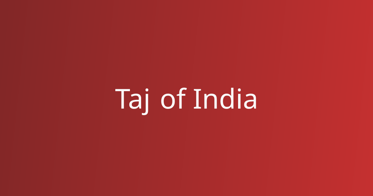 Taj of India
